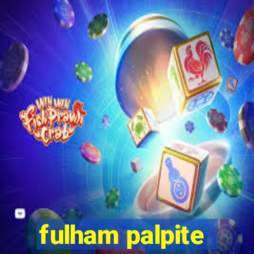 fulham palpite